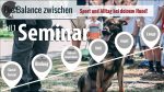 Seminar: Die Balance zwischen Sport und Alltag in deinem Hund.